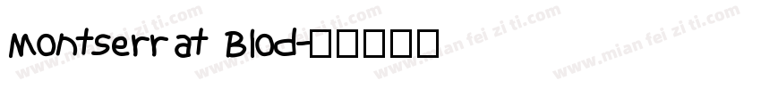 Montserrat Blod字体转换